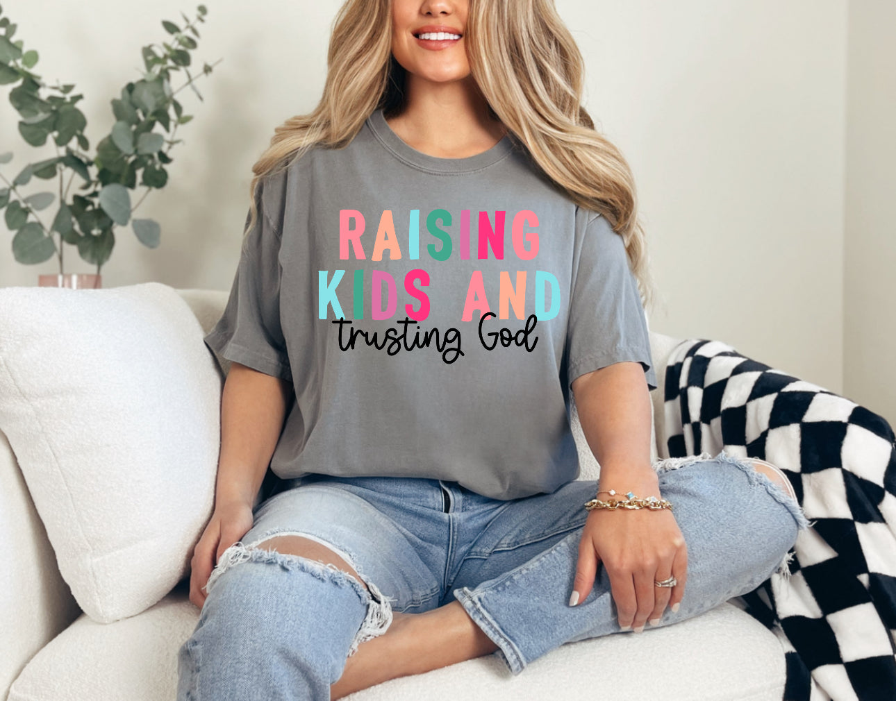 Raising Kids and Trusting God Comfort Color Short Sleeve 1717 Shirt
