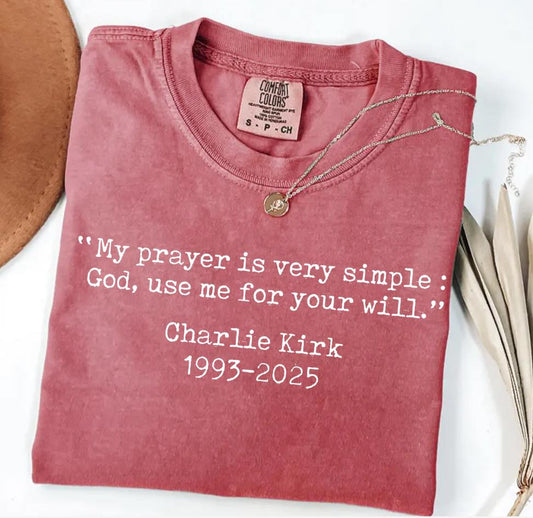 Charlie Kirk Simple Prayer Short Sleeve/Comfort Color/1717