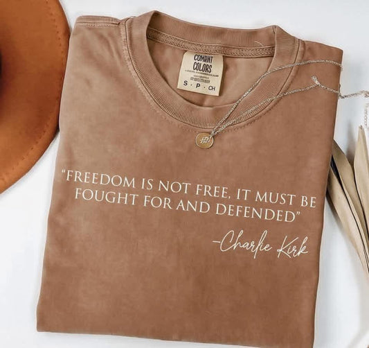 Charlie Kirk Freedom not Free Short Sleeve/Comfort Color/1717