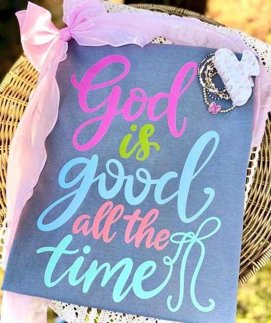 God is Good All the Time Short Sleeve/Bella/3001