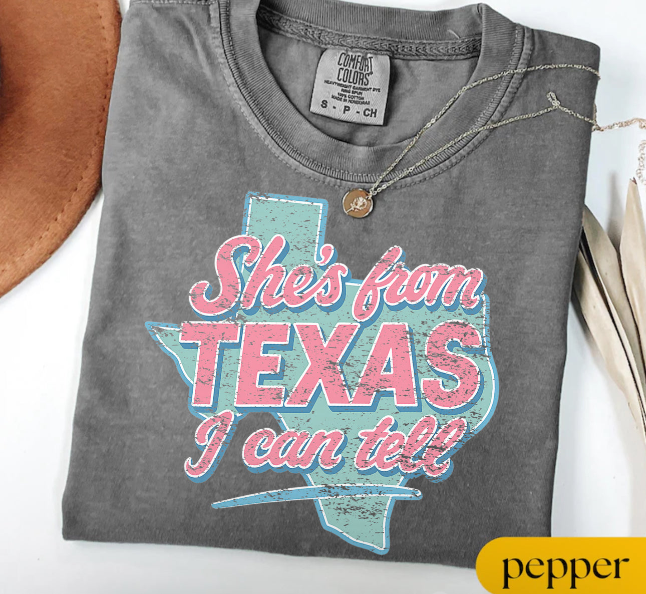 She’s From Texas Short Sleeve/Comfort Color 1717